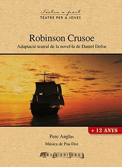 ROBINSON CRUSOE | 9788494575600 | DEFOE, DANIEL / ANGLAS, PERE