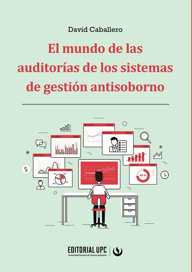 MUNDO DE LAS AUDITORÍAS DE LOS SISTEMAS DE GESTIÓN ANTISOBORNO, EL | 9786123185305 | CABALLERO, DAVID