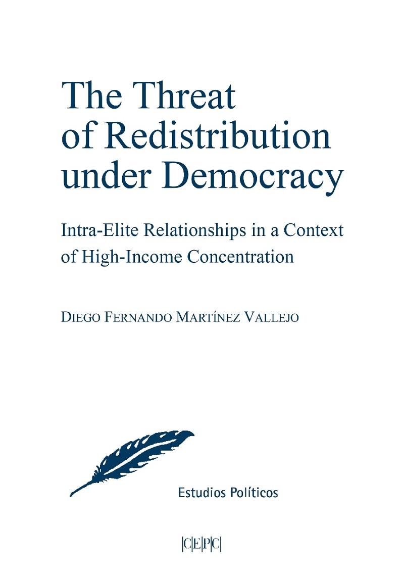 THREAT OF REDISTRIBUTION UNDER DEMOCRACY, THE | 9788425919015 | MARTINEZ VALLEJO, DIEGO FERNANDO