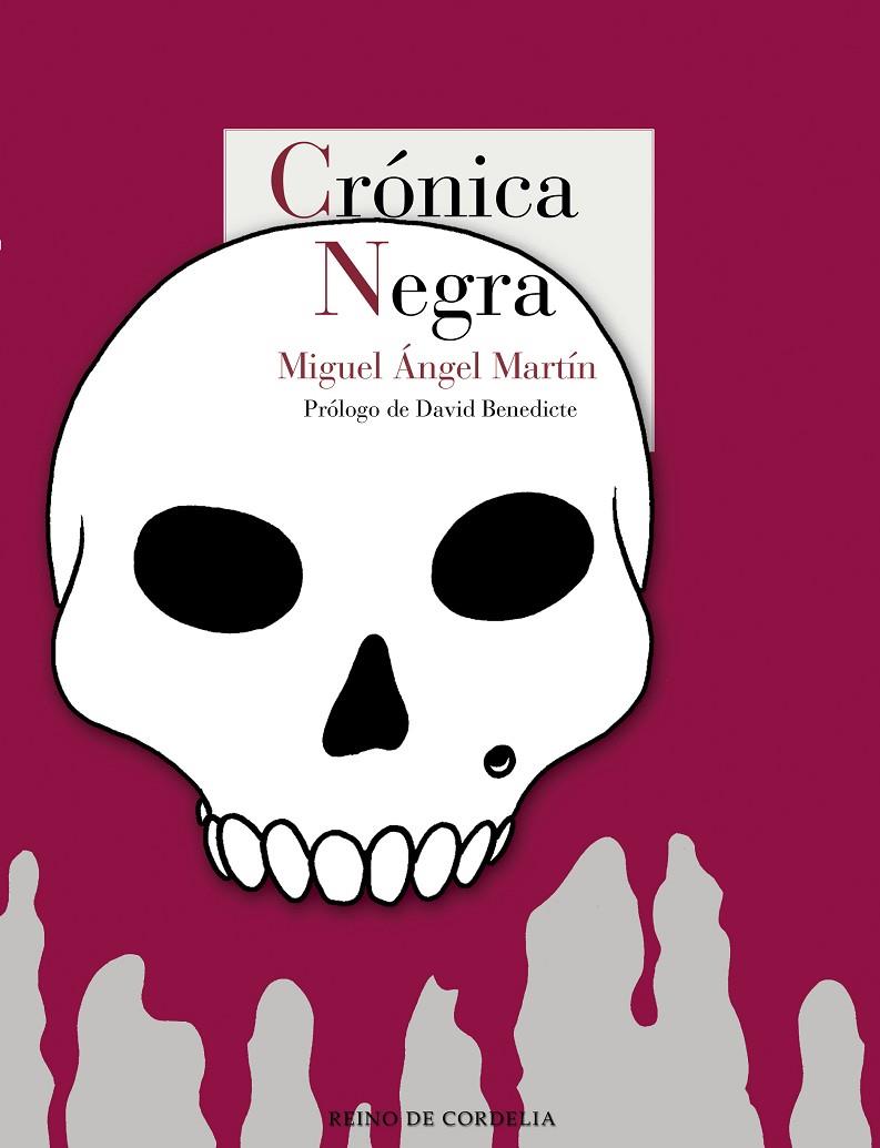 CRÓNICA NEGRA | 9788416968237 | MARTIN, MIGUEL ANGEL