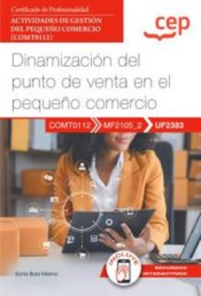 DINAMIZACION DEL PUNTO DE VENTA EN EL PEQUEÑO COMERCIO | 9788419992338 | BOLA MERINO, SONIA