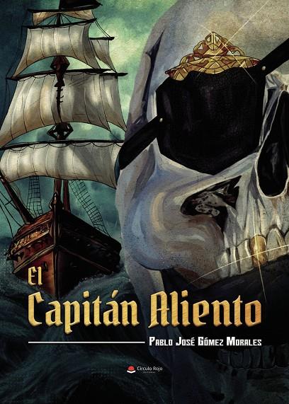 CAPITÁN ALIENTO, EL | 9791370233419 | GÓMEZ MORALES, PABLO JOSÉ