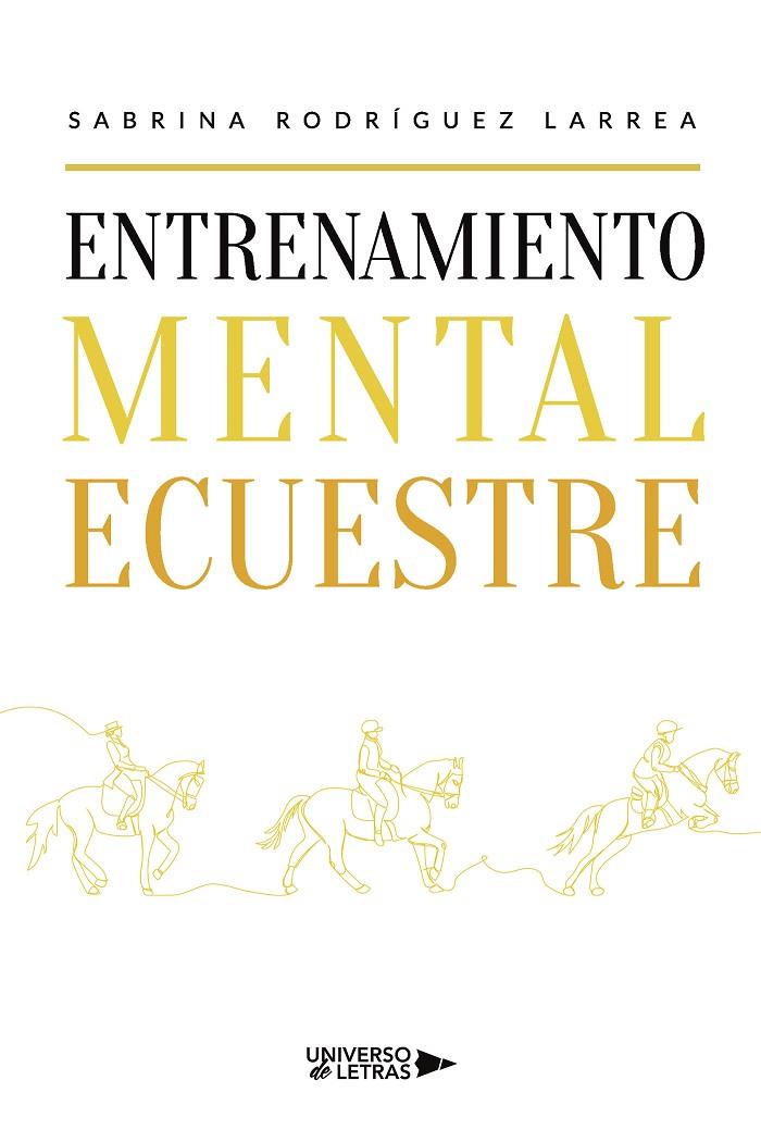 ENTRENAMIENTO MENTAL ECUESTRE | 9788419775214 | RODRÍGUEZ LARREA, SABRINA