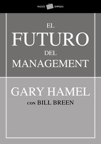 FUTURO DEL MANAGEMENT, EL | 9788449321245 | HAMEL, GARY / BREEN, BILL