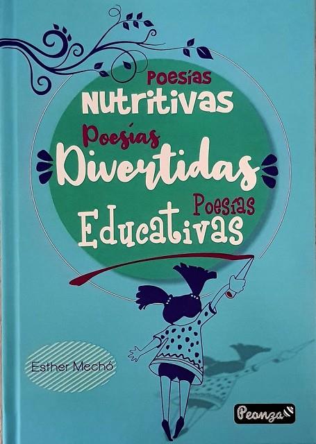 POESIAS NUTRITIVAS POESIAS DIVERTIDAS POESIAS EDUCATIVAS | 9788412397567 | MECHÓ, ESTHER