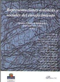 REPRESENTACIONES ARTÍSTICAS Y SOCIALES DEL ENVEJECIMIENTO | 9788491486145 | AGUADO, TXETXU