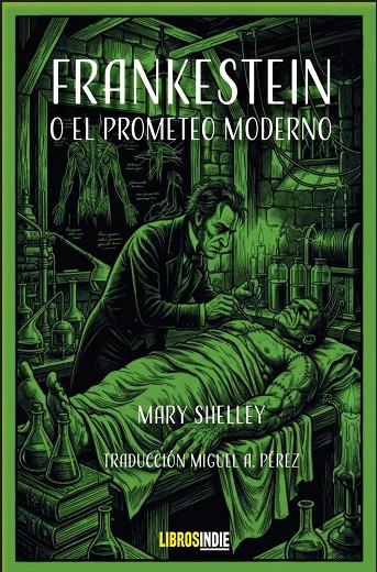 FRANKESTEIN O EL PROMETEO MODERNO | 9791388227363 | PEREZ, MIGUEL A. / SHELLEY, MARY