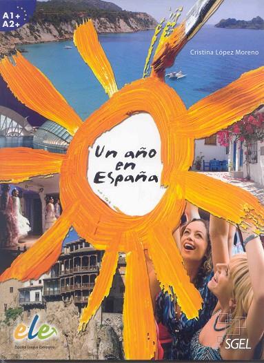 AÑO EN ESPAÑA | 9788497784306 | LÓPEZ MORENO, CRISTINA