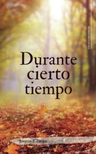 DURANTE CIERTO TIEMPO | 9788419653253 | TURIGAS, JOAQUIM P.