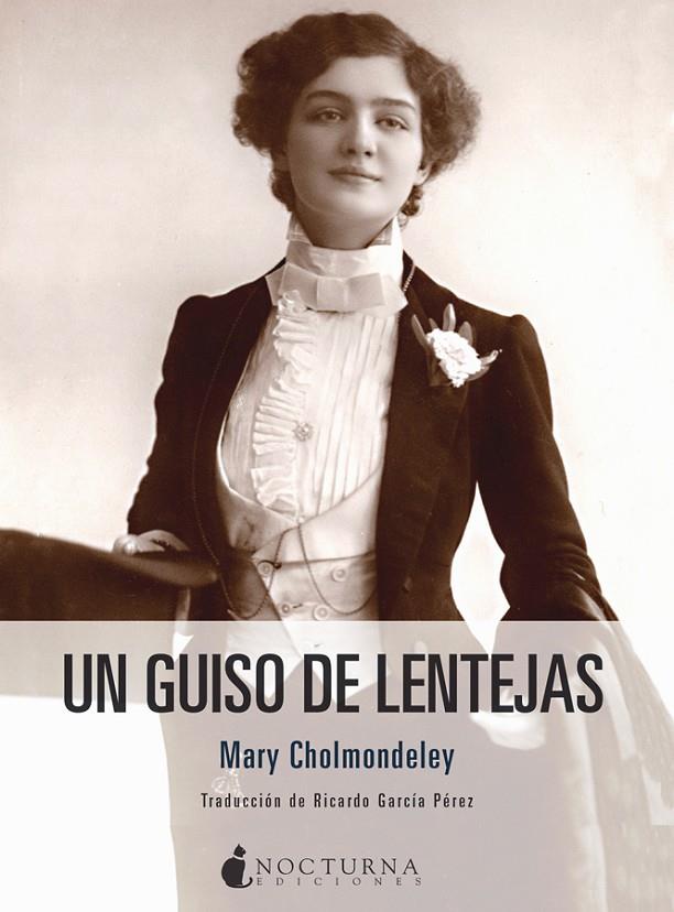 GUISO DE LENTEJAS, UN | 9788416858873 | CHOLMONDELEY, MARY