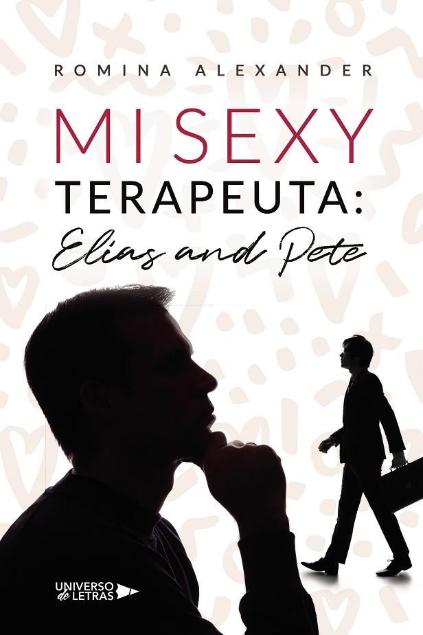 MI SEXY TERAPEUTA : ELÍAS AND PETE | 9788419775948 | ALEXANDER, ROMINA