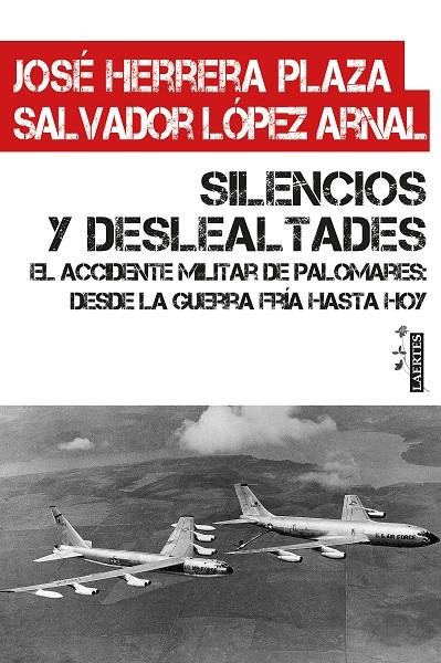 SILENCIOS Y DESLEALTADES | 9788416783885 | HERRERA PLAZA, JOSÉ