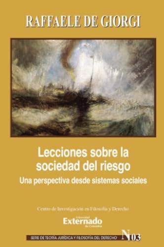 LECCIONES SOBRE LA SOCIEDAD DEL RIESGO | 9789585060746 | DE GIORGI, RAFFAELE