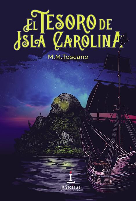 TESORO DE ISLA CAROLINA, EL | 9788412100266 | TOSCANO, MAR