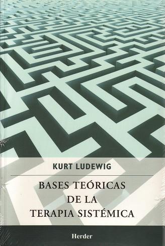 BASES TEÓRICAS DE LA TERAPIA SISTÉMICA | 9786077727118 | LUDEWIG, KURT