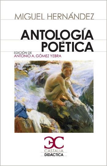 ANTOLOGÍA POÉTICA (MIGUEL HERNÁNDEZ) | 9788497403818 | HERNÁNDEZ, MIGUEL