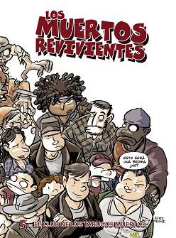 MUERTOS REVIVIENTES 05, LOS. EL CLUB DE LOS TARUGOS MUERTOS | 9788415201816 | FONOLLOSA, JOSE
