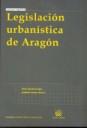 LEGISLACIÓN URBANÍSTICA DE ARAGÓN | 9788498760798 | QUINTANA LÓPEZ, TOMÁS / CASARES MARCOS, ANABELÉN