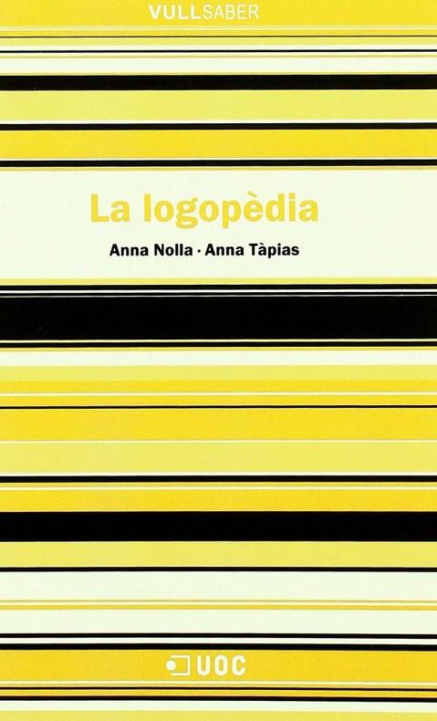 LOGOPEDIA, LA | 9788497881258 | NOLLA CASALS, ANNA / TÀPIAS, ANNA