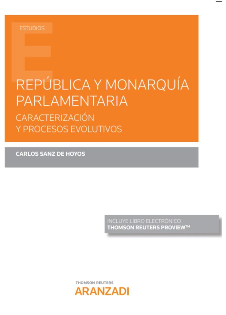 REPUBLICA Y MONARQUIA PARLAMENTARIA | 9788413468556 | SANZ DE HOYOS, CARLOS