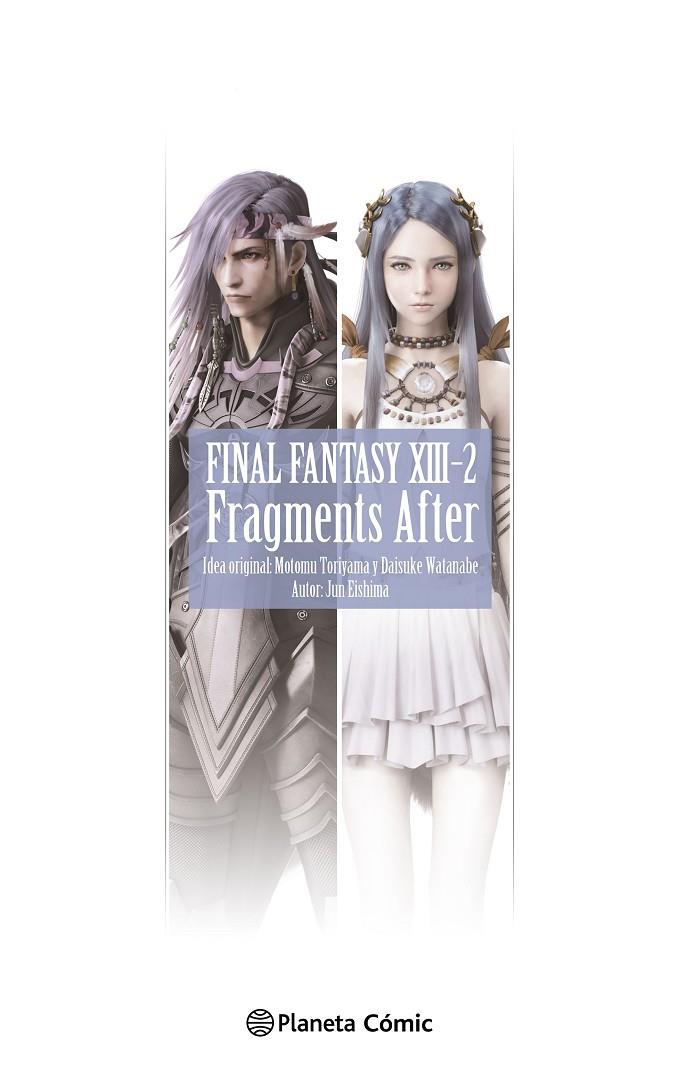 FINAL FANTASY  XIII 02. FRAGMENTS AFTER (NOVELA) | 9788411613309 | EISHIMA, JUN