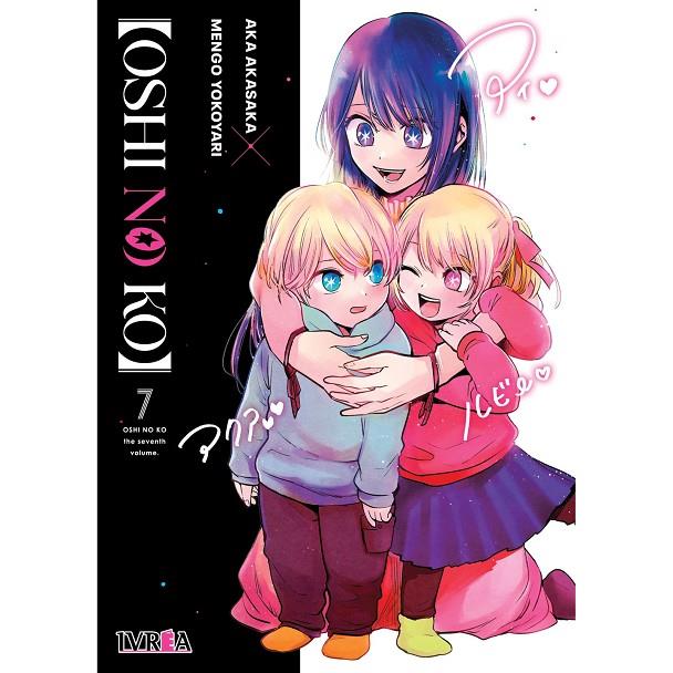 OSHI NO KO 07 | 9788419730718 | AKASAKA, AKA / YOKOYARI, MENGO