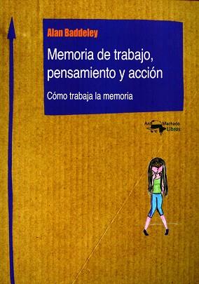 MEMORIA DE TRABAJO, PENSAMIENTO Y ACCIÓN | 9788477740360 | BADDELEY, ALAN