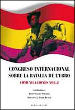 CONGRESO INTERNACIONAL SOBRE LA BATALLA DEL EBRO VOL. 2 | 9788415248545 | SANCHEZ CERVELLO, JOSEP