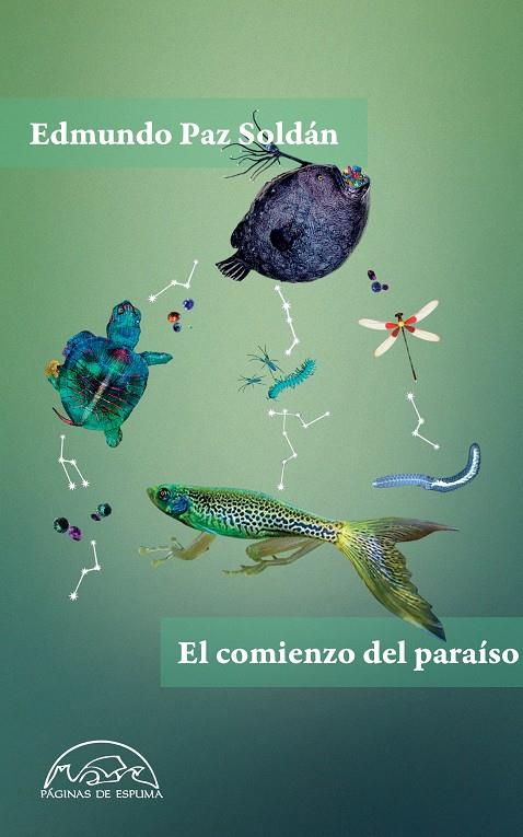 COMIENZO DEL PARAÍSO, EL | 9788483933718 | PAZ SOLDÁN, EDMUNDO