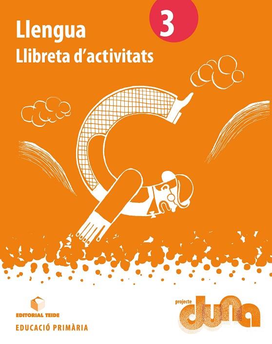 LLENGUA CATALANA 3R EPO - PROJECTE DUNA (LLIBRETA) | 9788430713806 | EDITORIAL TEIDE, S.A.