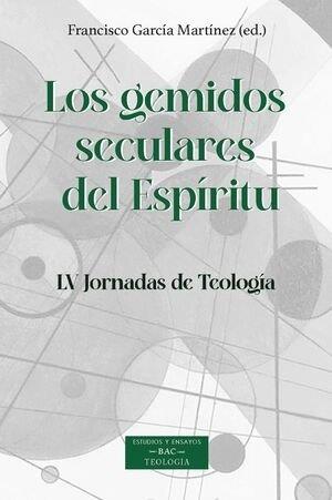 GEMIDO SECULARES DEL ESPIRITU, LOS | 9788422024149 | GARCIA MARTINEZ, FRANCISCO