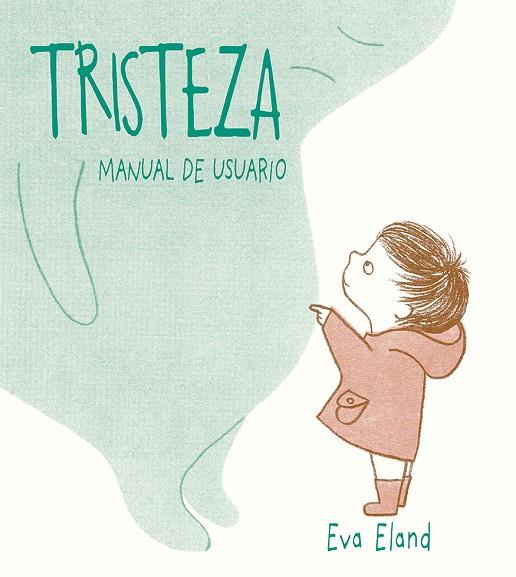 TRISTEZA. MANUAL DE USUARIO | 9788491451907 | ELAND, EVA