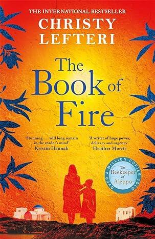 BOOK OF FIRE, THE | 9781786581570 | LEFTERI CHRISTY