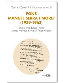 FONS MANUEL SERRA I MORET (1939-1963) | 9788495916631 | MAYAYO, ANDREU / VELASCO, MIQUEL ÀNGEL