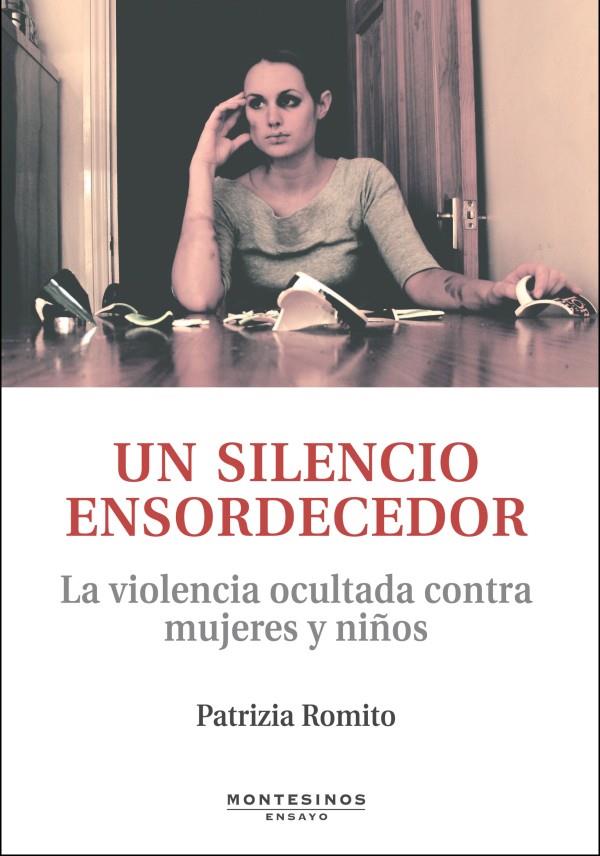 SILENCIO ENSORDECEDOR, UN | 9788496831490 | ROMITO, PATRIZIA