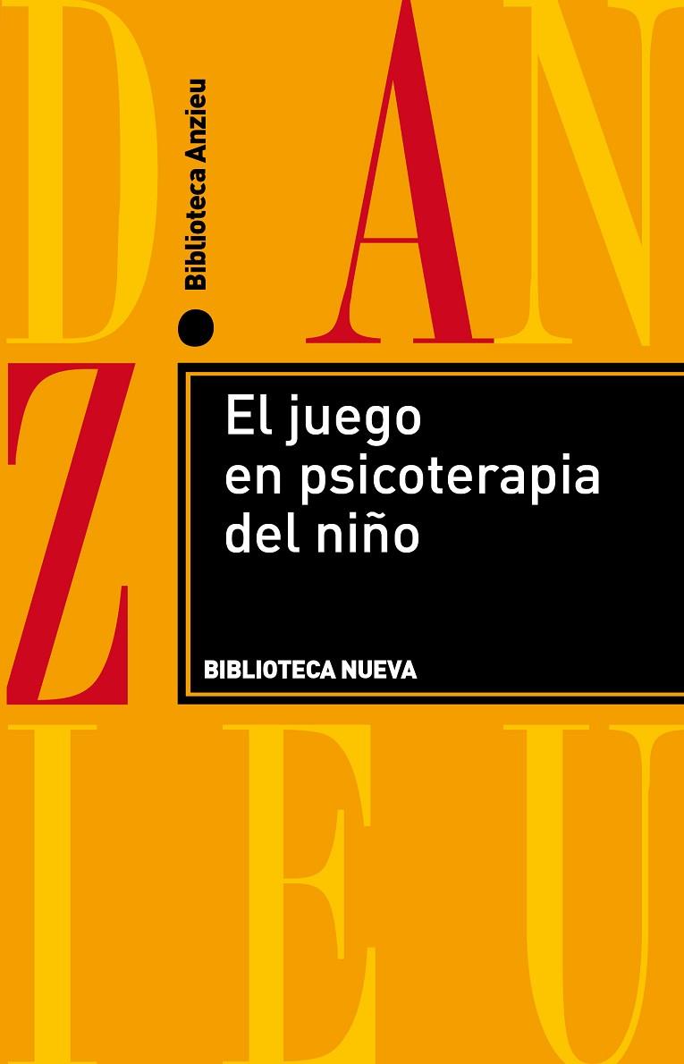 JUEGO EN PSICOTERAPIA DEL NIÑO, EL | 9788499401447 | ANZIEU, ANNIE/ANZIEU-PREMMEREUR, CHRISTINE/DAYMAS, SIMONE
