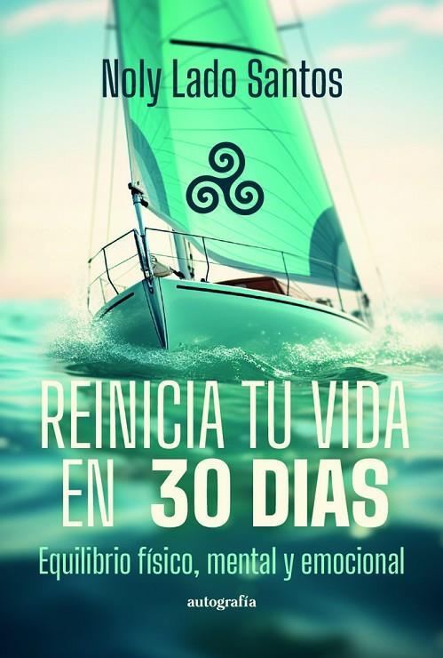 REINICIA TU VIDA EN 30 DÍAS | 9791387875381 | LADO SANTOS, NOLY