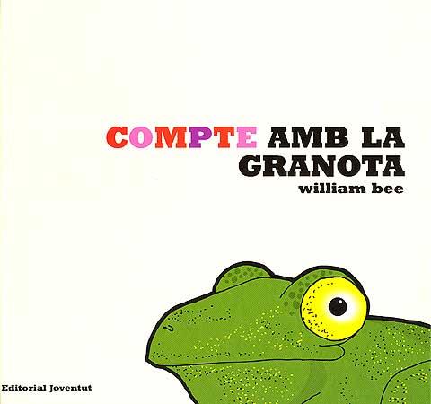 COMPTE EN LA GRANOTA | 9788426136725 | BEE, WILLIAM