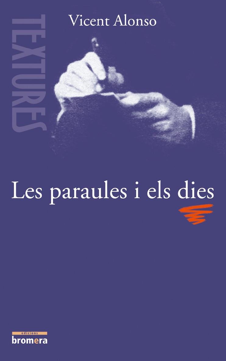 PARAULES I ELS DIES, LES | 9788476607275 | ALONSO CATALINA, VCENT