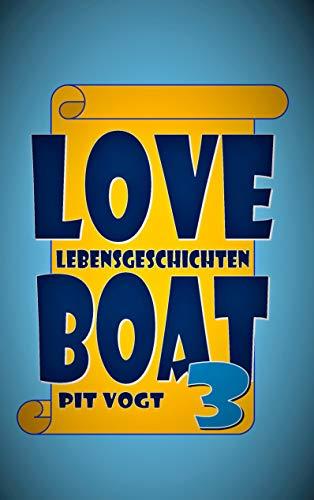 LOVEBOAT 3 | 9783749464852 | VOGT, PIT