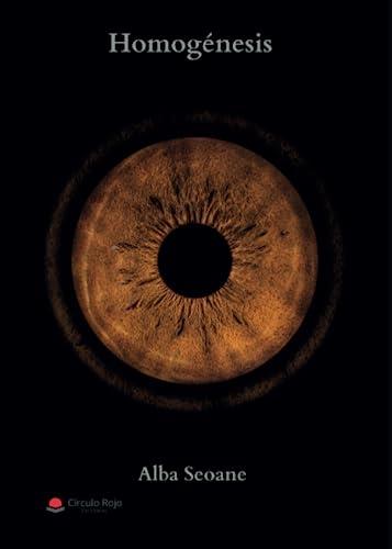 HOMOGÉNESIS | 9788411755245 | SEOANE, ALBA