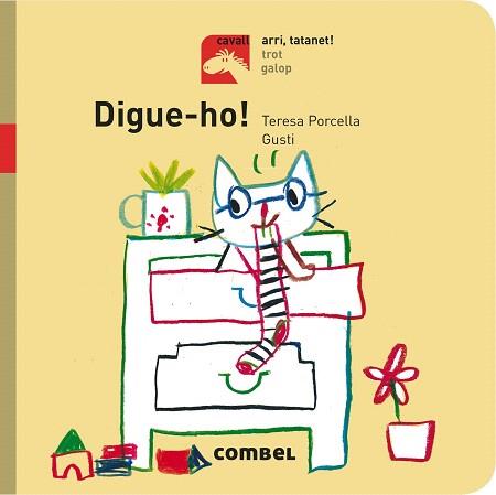 DIGUE-HO! | 9788491012719 | PORCELLA, TERESA / GUSTI