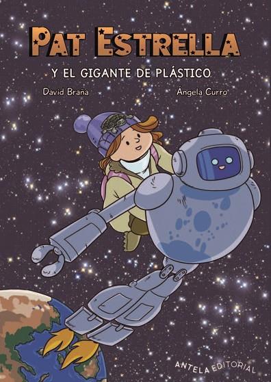 PAT ESTRELLA Y EL GIGANTE DE PLÁSTICO | 9791388089060 | BRAÑA, DAVID