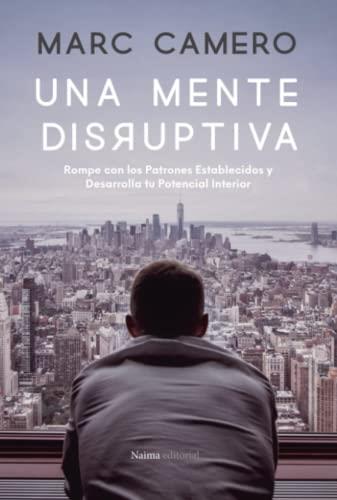 MENTE DISRUPTIVA, UNA | 9788412014129 | CAMERO, MARC