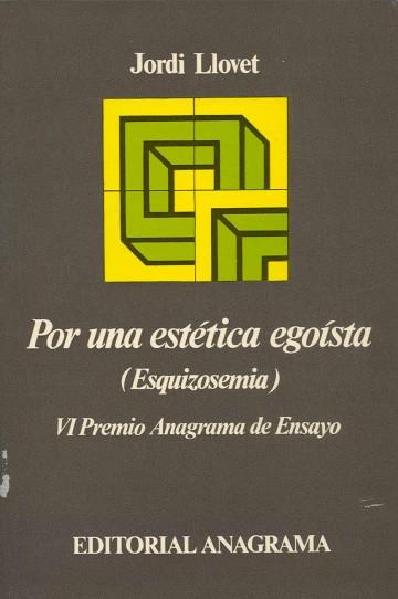 POR UNA ESTÉTICA EGOÍSTA | 9788433900555 | LLOVET, JORDI