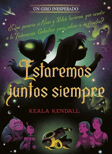 ESTAREMOS JUNTOS SIEMPRE. UN GIRO INESPERADO | 9791387901431 | DISNEY / KENDALL, KEALA