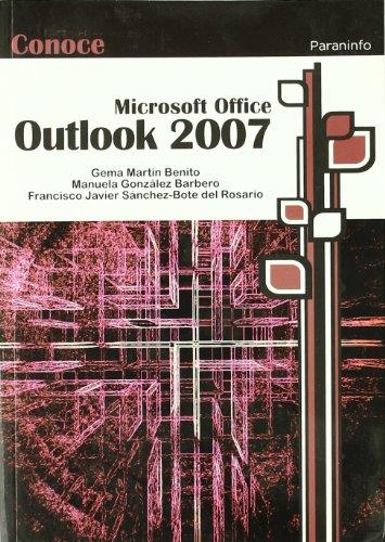 CONOCE OUTLOOK 2007 | 9788428331913 | GONZALEZ BARBERO, MANUELA / MARTIN BENITO, GEMA / SANCHEZ-BOTE DEL ROSARIO, FCO. JAVIER