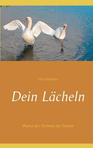 DEIN LÄCHELN | 9783749482177 | EVALONJA, INES