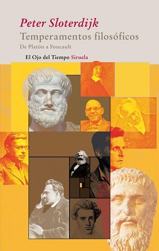 TEMPERAMENTOS FILOSOFICOS. DE PLATON A FOUCAULT | 9788498413946 | SLOTERDIJK, PETER
