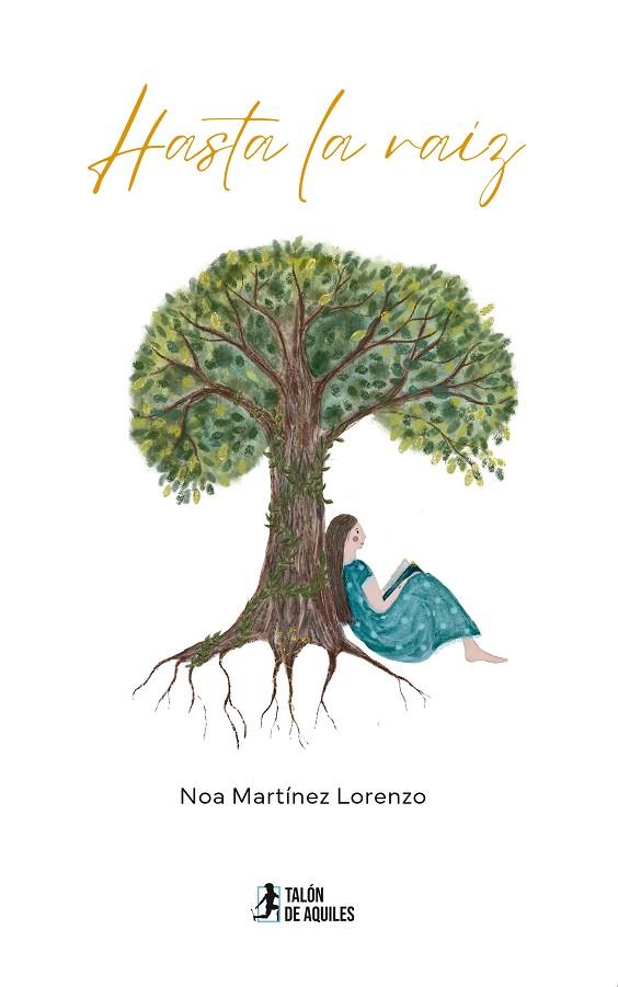 HASTA LA RAÍZ | 9791387999209 | MARTINEZ ALORENZO, NOA